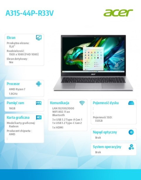 Laptop Aspire 3 A315-44P-R33V R7 5700U 15,6 FHD 16GB 512GB No OS Silver Laptop Aspire 3 A315-44P-R33V R7 5700U 15,6 FHD 16GB 512GB No OS Silver