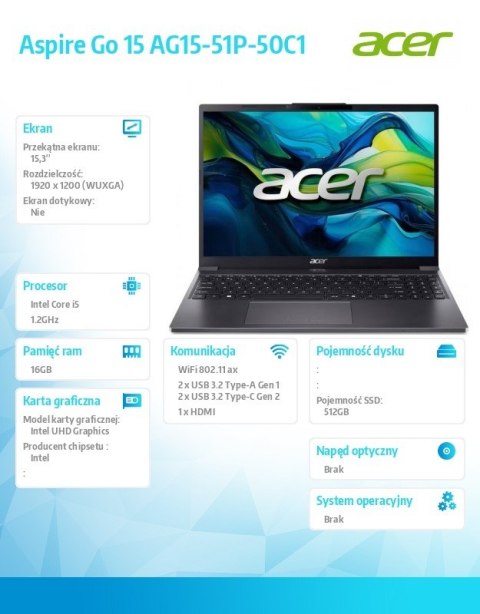 Notebook Aspire Go 15 AG15-51P-50C1 i5-1334U 15.3 16GB 512GB NoOS Czarny Notebook Aspire Go 15 AG15-51P-50C1 i5-1334U 15.3 16GB 512GB NoOS Czarny