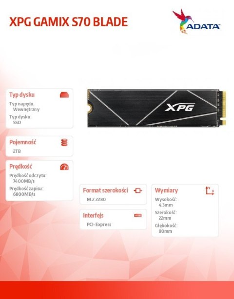 Dysk SSD XPG GAMMIX S70 BLADE 2TB PCIe 4x4 7.4/6.8 GBs Dysk SSD XPG GAMMIX S70 BLADE 2TB PCIe 4x4 7.4/6.8 GBs