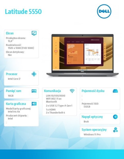Notebook Latitude 5550 Win11Pro i7-1355U/16GB/512GB SSD Gen4/15.6 FHD/Intel Iris Xe/FgrPr&SmtCd/FHD/IR Cam/Mic/WLAN+BT/Backlit K Notebook Latitude 5550 Win11Pro i7-1355U/16GB/512GB SSD Gen4/15.6 FHD/Intel Iris Xe/FgrPr&SmtCd/FHD/IR Cam/Mic/WLAN+BT/Backlit K