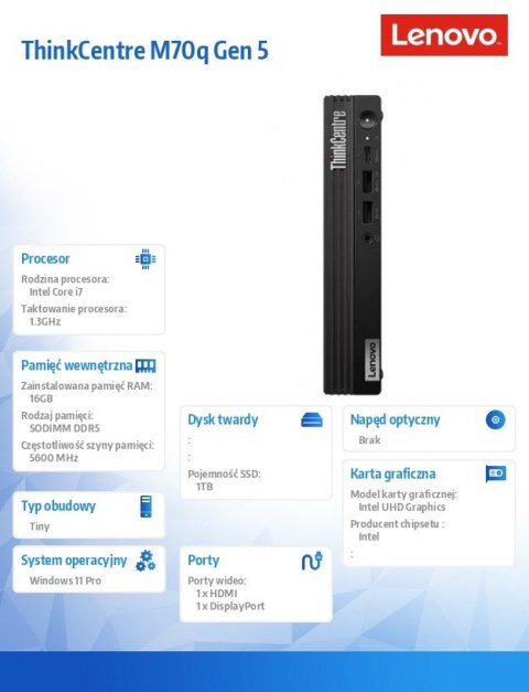 Komputer M70q Tiny G5 12TD0011PB W11Pro i7-14700T/16GB/1TB/INT/vPro/3YRS OS Komputer M70q Tiny G5 12TD0011PB W11Pro i7-14700T/16GB/1TB/INT/vPro/3YRS OS