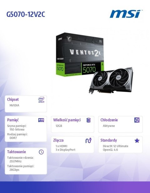 Karta graficzna GeForce RTX 5070 12G VENTUS 2X OC GDDR7 192bit HDMI/3DP Karta graficzna GeForce RTX 5070 12G VENTUS 2X OC GDDR7 192bit HDMI/3DP
