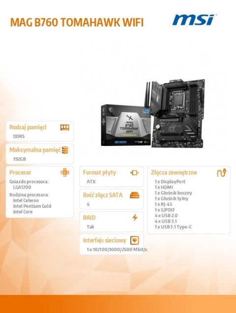 Płyta główna MAG B760 TOMAHAWK WIFI s1700 4DDR5 DP/HDMI ATX Płyta główna MAG B760 TOMAHAWK WIFI s1700 4DDR5 DP/HDMI ATX
