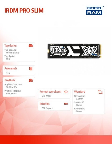 Dysk SSD IRDM PRO SLIM 4TB M.2 4x4 NVMe 2280 7000/6850 Dysk SSD IRDM PRO SLIM 4TB M.2 4x4 NVMe 2280 7000/6850