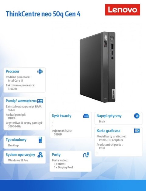 Komputer ThinkCentre Neo 50q Tiny 12LN001YPB W11Pro i5-13420H/16GB/512GB/INT/3YRS OS Komputer ThinkCentre Neo 50q Tiny 12LN001YPB W11Pro i5-13420H/16GB/512GB/INT/3YRS OS