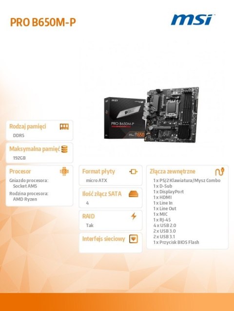 Płyta główna PRO B650M-P AM5 4DDR5 HDMI/DP mATX Płyta główna PRO B650M-P AM5 4DDR5 HDMI/DP mATX