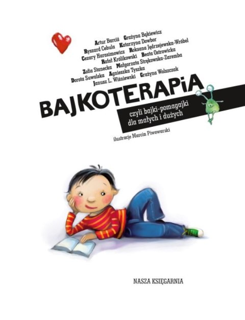 Książeczka Bajkoterapia, czyli bajki-pomagajki dla małych i dużych Książeczka Bajkoterapia, czyli bajki-pomagajki dla małych i dużych
