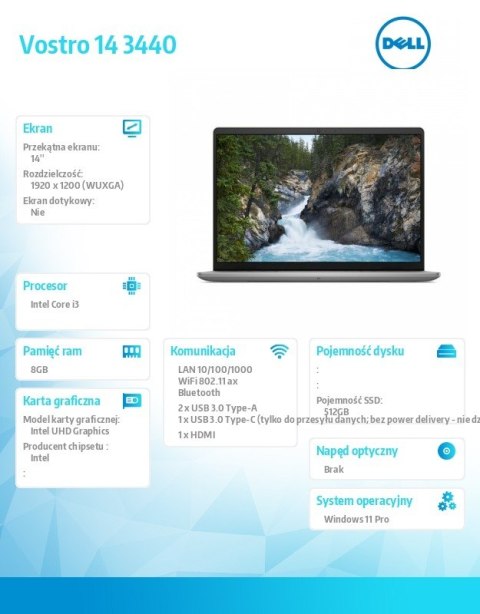 Notebook Vostro 14 (3440) Win11Pro i3-1305U/8GB/512GB SSD/14.0 FHD+/Intel UHD/FgrPr/Cam & Mic/WLAN + BT/Backlit Kb/3 Cell/3YPS Notebook Vostro 14 (3440) Win11Pro i3-1305U/8GB/512GB SSD/14.0 FHD+/Intel UHD/FgrPr/Cam & Mic/WLAN + BT/Backlit Kb/3 Cell/3YPS