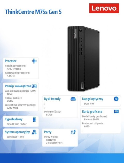 Komputer ThinkCentre M75s G5 SFF 12TA0005PB W11Pro 8600G/16GB/512GB/AMD Radeon/DVD/3YR OS Komputer ThinkCentre M75s G5 SFF 12TA0005PB W11Pro 8600G/16GB/512GB/AMD Radeon/DVD/3YR OS