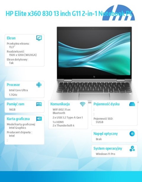 Notebook Elite x360 830 G11 U7-155U 512GB/16GB/W11P/13.0 9G1B2ET Notebook Elite x360 830 G11 U7-155U 512GB/16GB/W11P/13.0 9G1B2ET