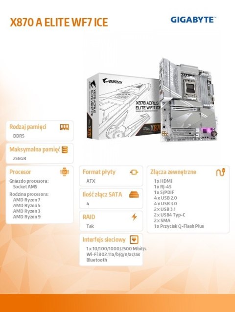 Płyta główna X870 A ELITE WF7 ICE AM 5 4DDR5 HDMI/USB-C ATX Płyta główna X870 A ELITE WF7 ICE AM 5 4DDR5 HDMI/USB-C ATX